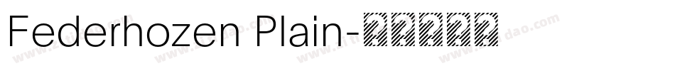 Federhozen Plain字体转换